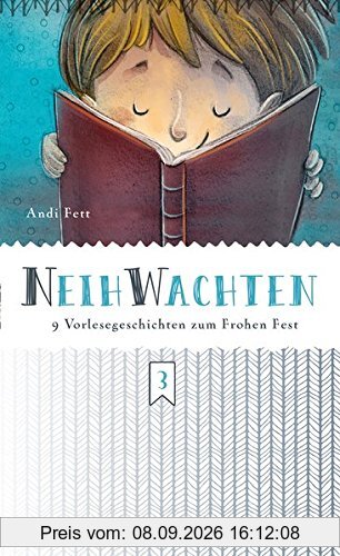 Neihwachten: 9 Vorlesegeschichten zum Frohen Fest
