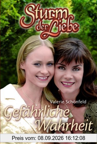 Sturm der Liebe 07. Gefährliche Wahrheit: BD 7