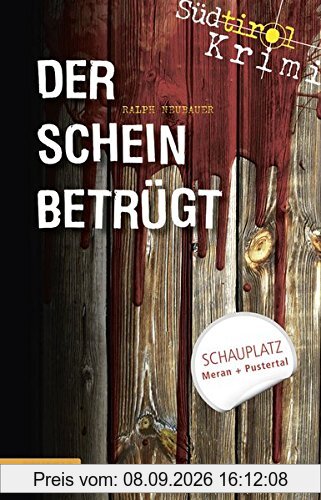 Der Schein betrügt: Südtirolkrimi Band 4