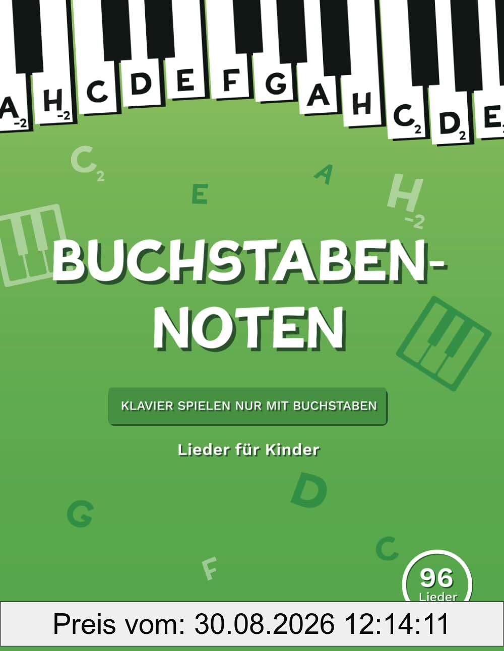 Buchstaben Noten: Lieder für Kinder + Video: Klavier spielen nur mit Buchstaben.