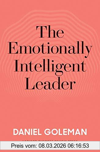 Daniel Goleman The Emotionally Intelligent Leader