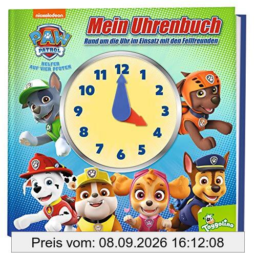 PAW Patrol: Mein Uhrenbuch - Rund um die Uhr im Einsatz mit den Fellfreunden: Buch mit Uhr zum Lernen