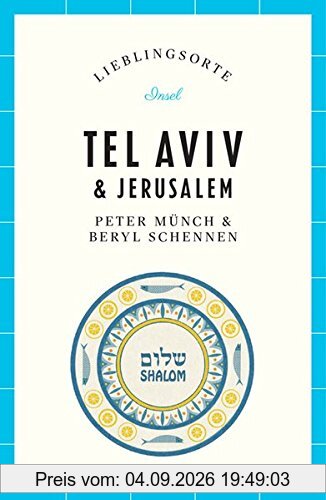 Lieblingsorte - Tel Aviv / Jerusalem