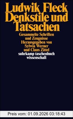 Denkstile und Tatsachen: Gesammelte Schriften und Zeugnisse (suhrkamp taschenbuch wissenschaft)