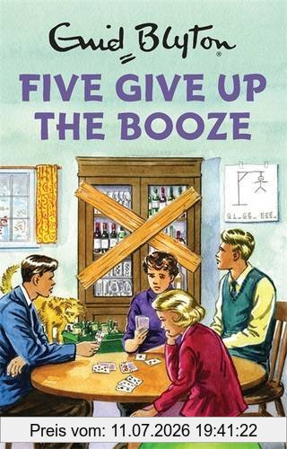 Bruno Vincent Five Give Up The Booze, Enid Blyton For Grown Ups