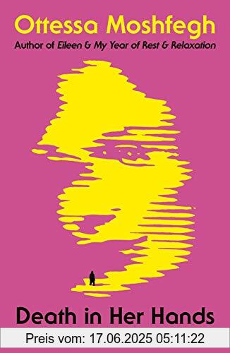 Brand : Random House UK Ltd, Binding : Taschenbuch, Edition : 01, Label : Vintage, Publisher : Vintage, medium : Taschenbuch, numberOfPages : 272, publicationDate : 2021-05-13, authors : Ottessa Moshfegh, ISBN : 1529112346