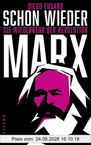 Diego Fusaro Schon Wieder Marx, Die Wiederkehr Der Revolution