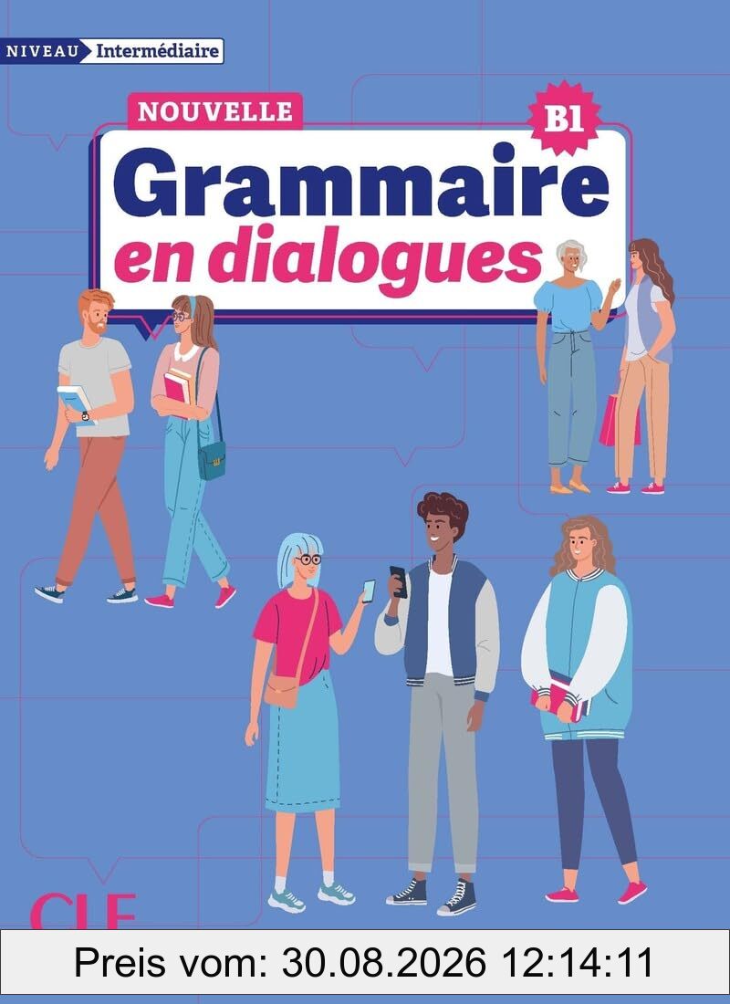 Nouvelle grammaire en dialogues : niveau intermédiaire : B1