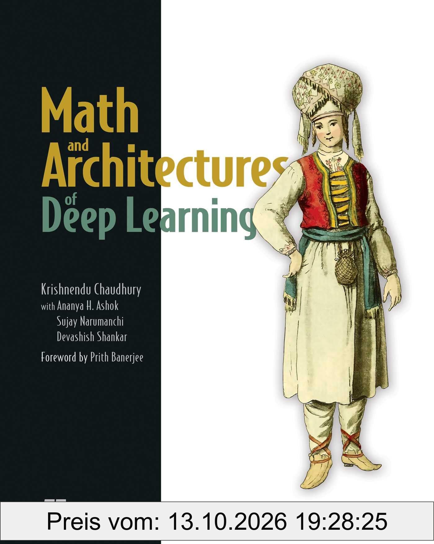 Math and Architectures of Deep Learning