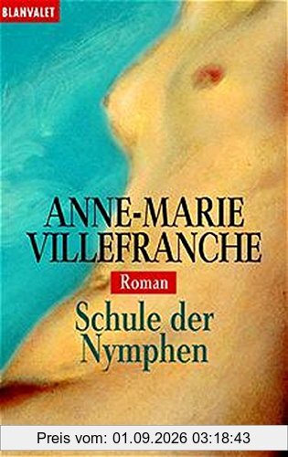 Schule der Nymphen (Blanvalet Taschenbuch)