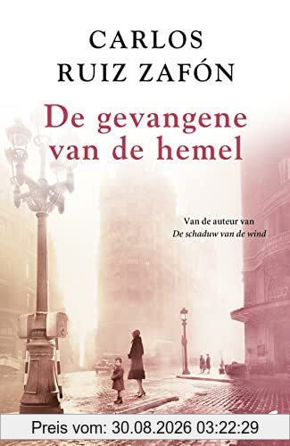 Carlos Ruiz Zafón De Gevangene Van De Hemel (Het Kerkhof Der Vergeten Boeken, 3)