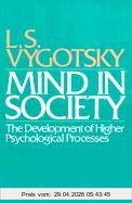 S. Vygotsky Mind In Society, Development Of Higher Psychological Processes