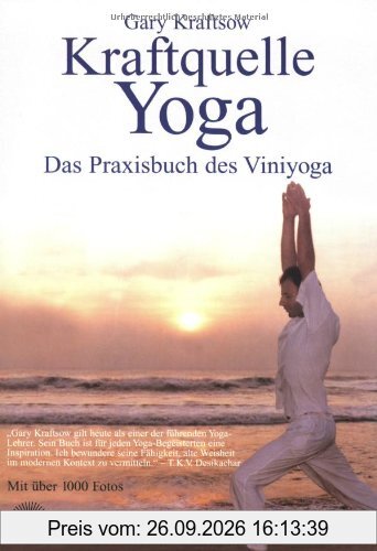 Kraftquelle Yoga. Das Praxisbuch des Vini-Yoga