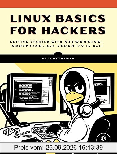 Occupytheweb Linux Basics For Hackers, Getting Started With Networking, Scripting, And Security In Kali