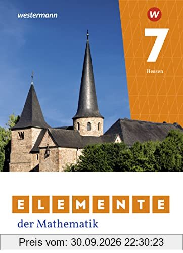Elemente der Mathematik SI - Ausgabe 2022 für Gymnasien in Hessen: Schülerband 7: Sekundarstufe 1 - Ausgabe 2022 (Elemente der Mathematik …