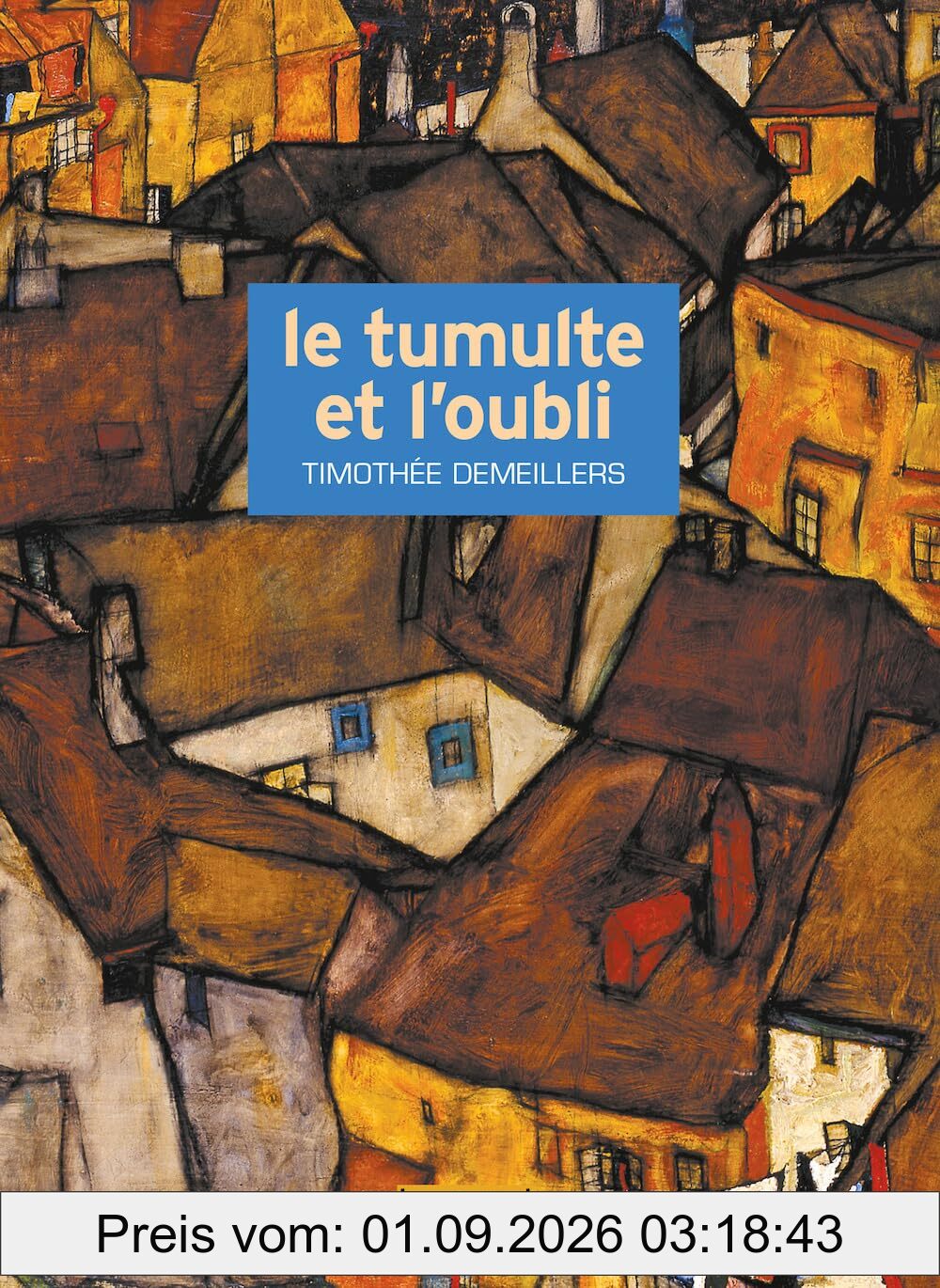 Le tumulte et l'oubli