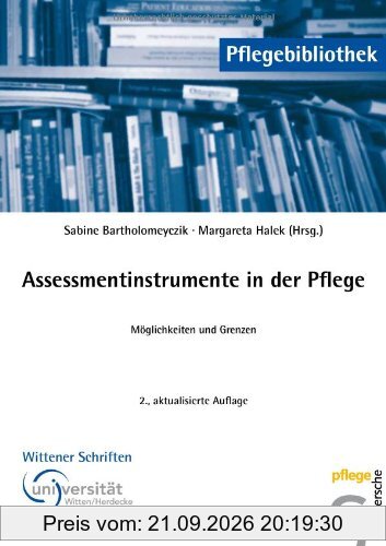Assessmentinstrumente in der Pflege. Möglichkeiten und Grenzen