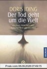 Der Tod geht um die Welt. Mythen, Märchen und Geschichten um den Tod