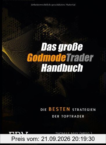 Das große GodmodeTrader-Handbuch: Die besten Strategien der Toptrader