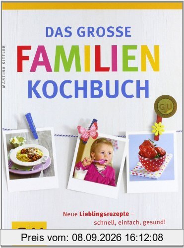 Das große Familienkochbuch (GU Familienküche)