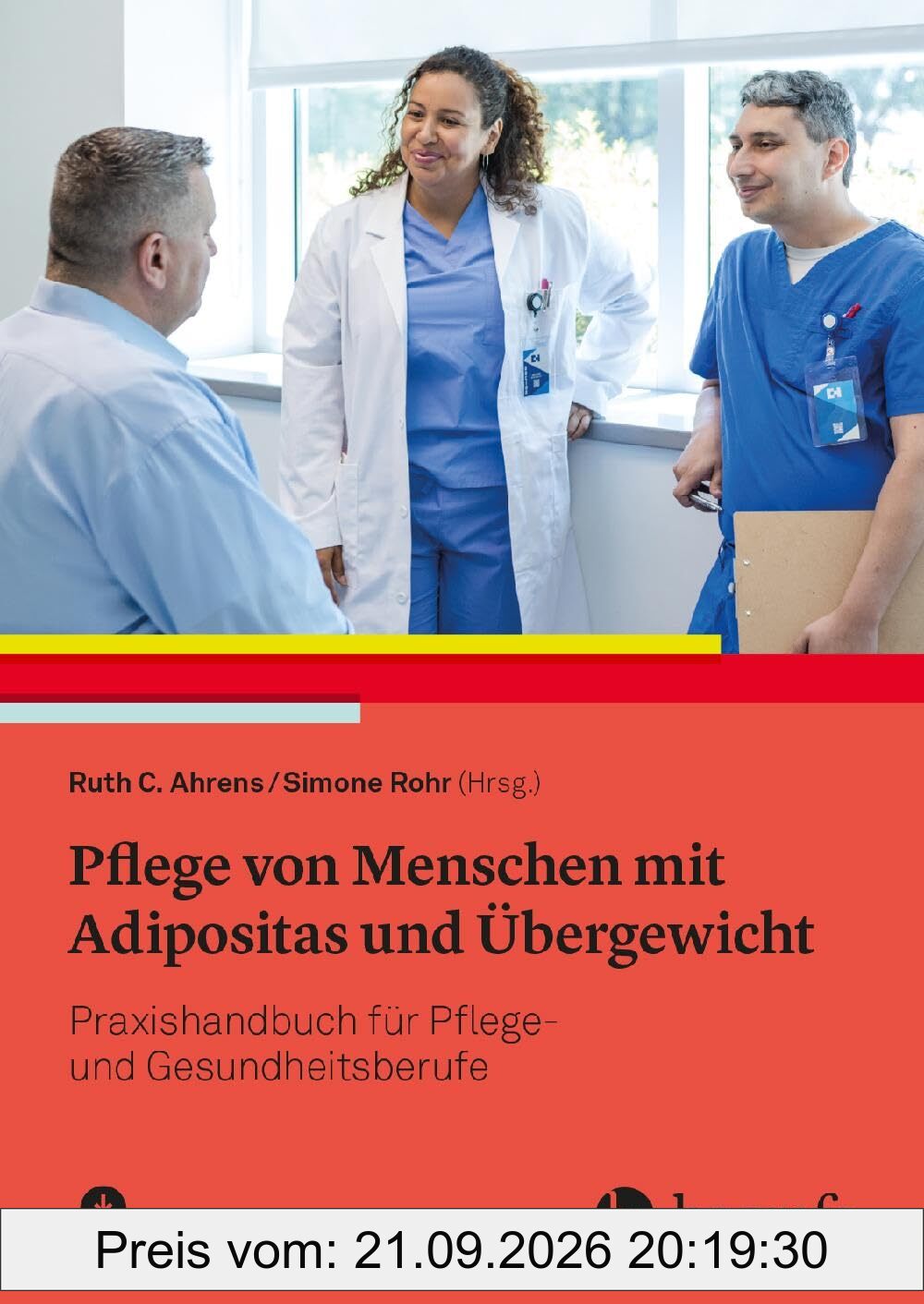 Pflege von Menschen mit Adipositas und Übergewicht: Praxishandbuch für Pflege- und Gesundheitsberufe