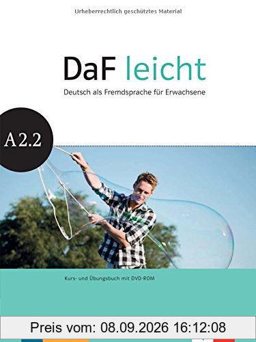 DaF leicht A2.2 : Deutsch als Fremdsprache für Erwachsene : Kurs- und Ubungsbuch mit DVD-ROM