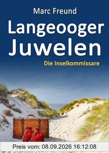 Langeooger Juwelen. Ostfrieslandkrimi: Die Inselkommissare
