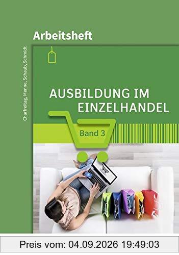Ausbildung im Einzelhandel: Arbeitsheft 3