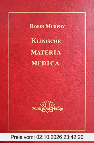 Klinische Materia Medica: 1400 homöopathische und pflanzliche Mittel