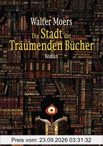 Die Stadt der träumenden Bücher: Roman