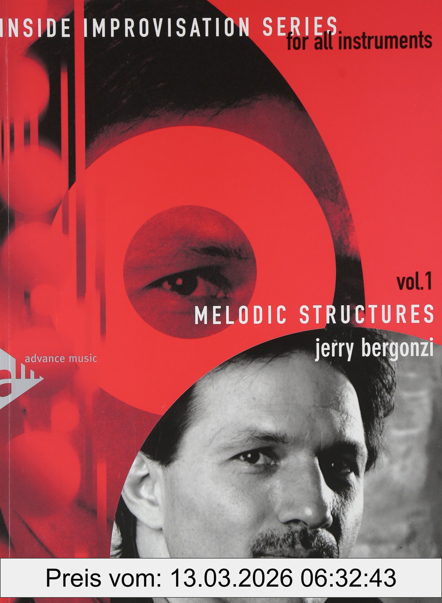 unbekannt Melodic Structures, Band 1. Melodie-Instrumente (C Oder B Oder Es Oder Bass-Schlüssel). Lehrbuch. (Inside Improvisation Series, Band 1, Band 1)