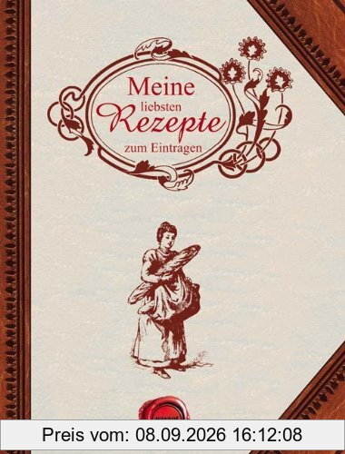 Meine liebsten Rezepte - zum Eintragen