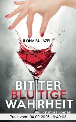 Bitterblutige Wahrheit