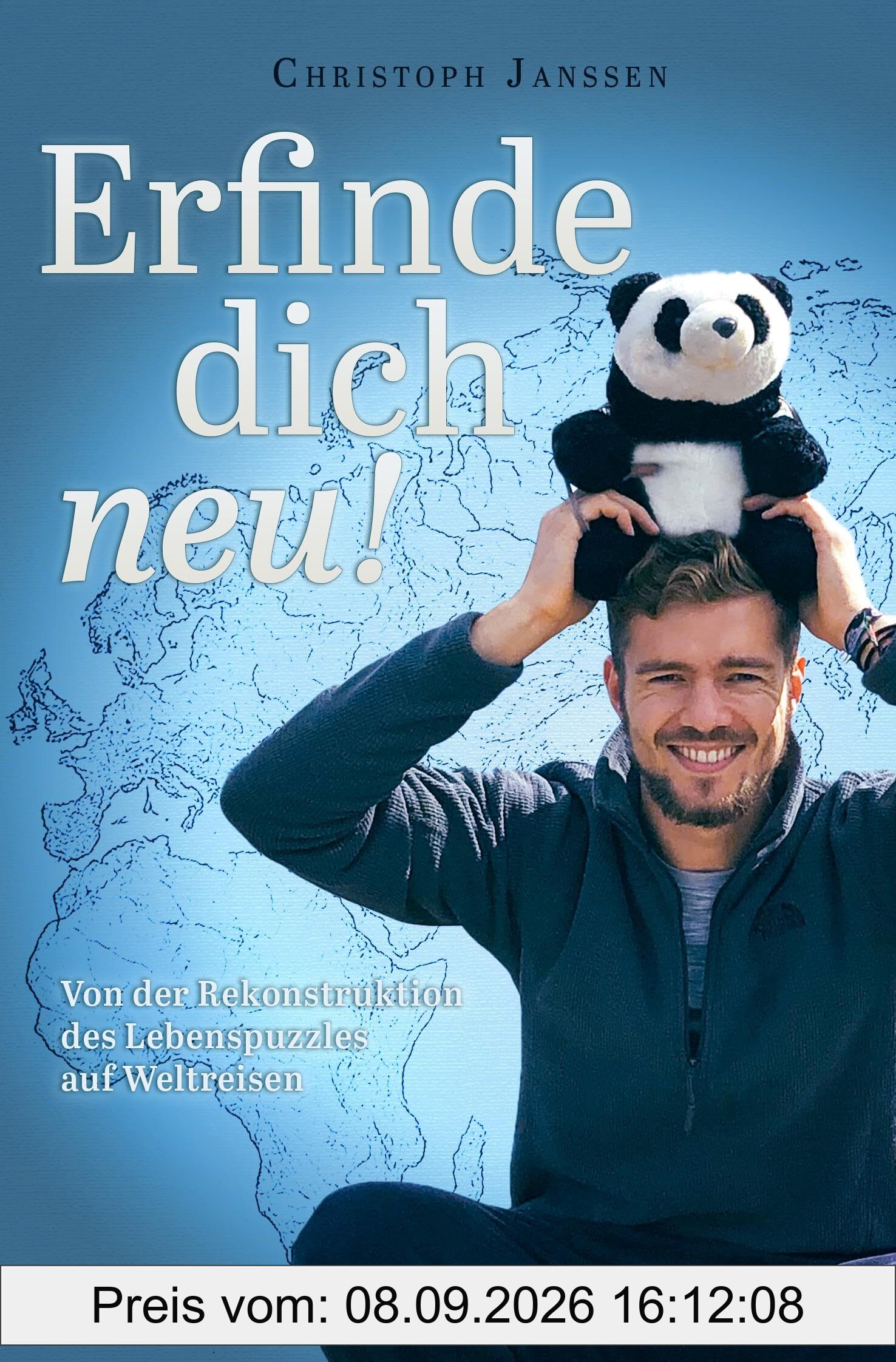Erfinde Dich neu: Von der Rekonstruktion des Lebenspuzzles auf Weltreisen