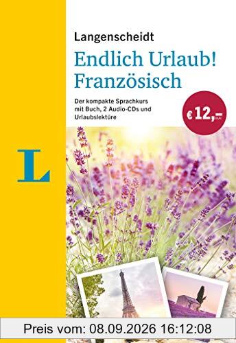 Langenscheidt Endlich Urlaub! Französisch - Der kompakte Sprachkurs mit Buch, 2 Audio-CDs und Urlaubslektüre