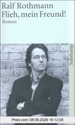Flieh, mein Freund !: Roman (suhrkamp taschenbuch)