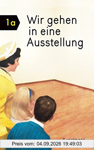 Wir gehen in eine Ausstellung