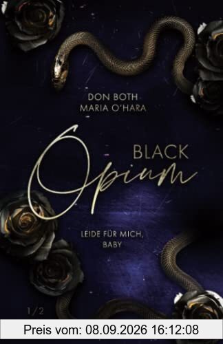 Black Opium: Leide für mich, Baby (Black-Reihe, Band 3)