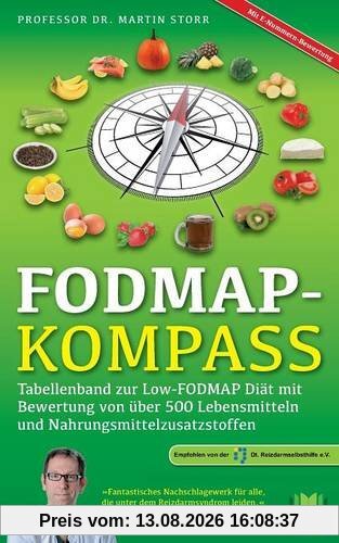FODMAP-Kompass: Tabellenband zur Low-FODMAP Diät  mit Bewertung von über 500 Lebensmitteln und Nahrungsmittelzusatzstoffen