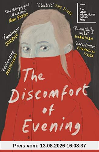 The Discomfort of Evening: WINNER OF THE BOOKER INTERNATIONAL PRIZE 2020