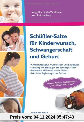 Schüßler-Salze für Kinderwunsch, Schwangerschaft und Geburt: Sanfte Unterstützung für Fruchtbarkeit und Empfängnis. Stär