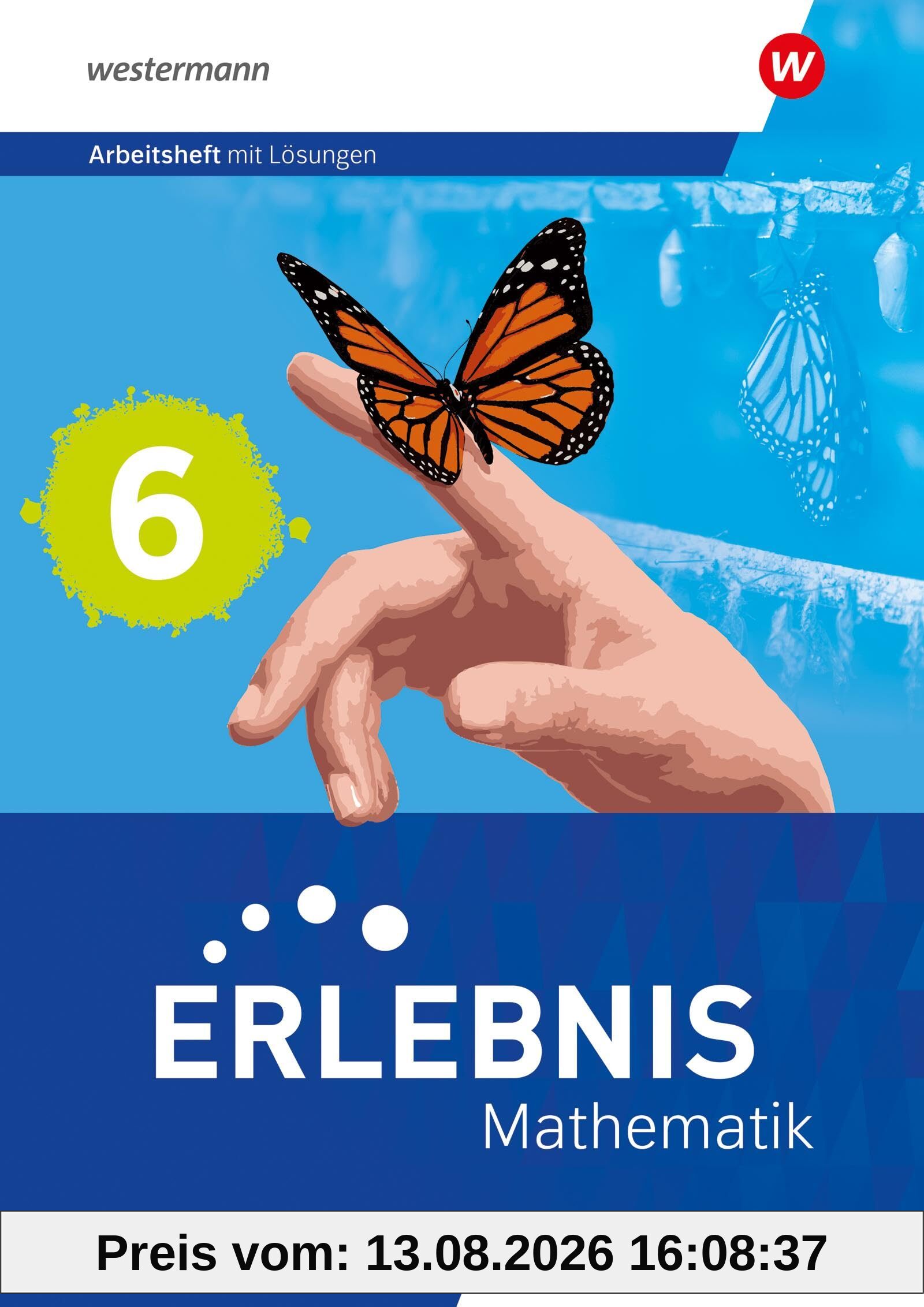 Erlebnis Mathematik - Ausgabe 2023 für Berlin, Brandenburg, Hessen, Saarland, Sachsen-Anhalt: Arbeitsheft mit Medien 6