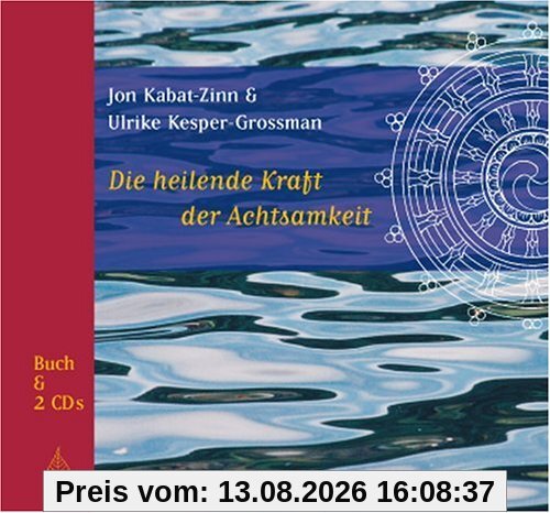 Die heilende Kraft der Achtsamkeit