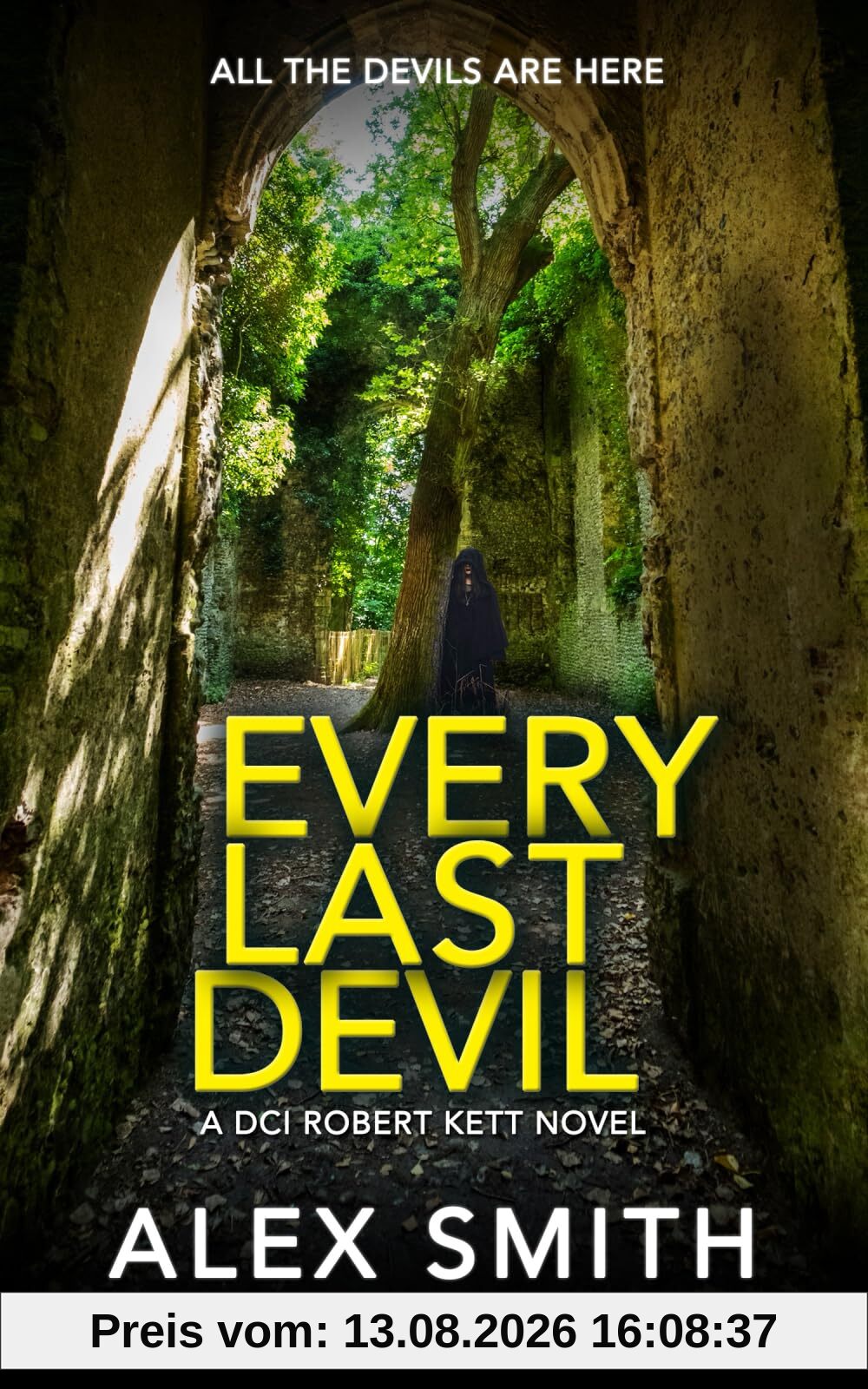 Every Last Devil: A Chilling British Crime Thriller (DCI Kett Crime Thrillers, Band 16)