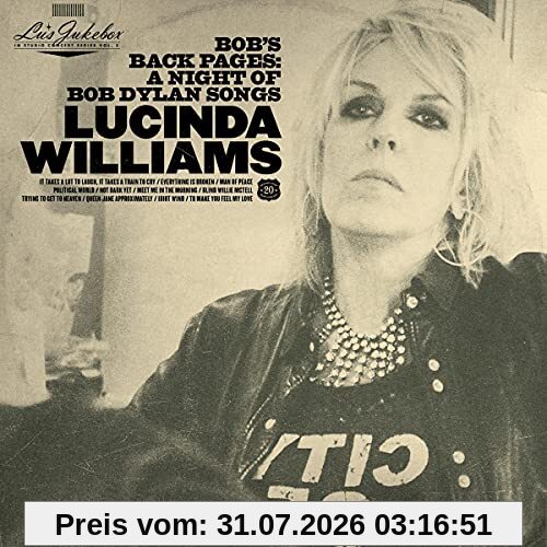 Lucinda Williams Lu's Jukebox Vol. 3, Bob's Back Pages, A Night Of Bob Dylan Songs