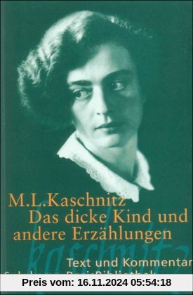 Das dicke Kind und andere Erzählungen: Text und Kommentar (Suhrkamp BasisBibliothek)