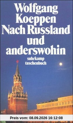 Nach Russland und anderswohin: Empfindsame Reisen