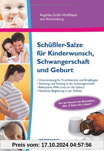 Schüßler-Salze für Kinderwunsch, Schwangerschaft und Geburt: Sanfte Unterstützung für Fruchtbarkeit und Empfängnis. Stär