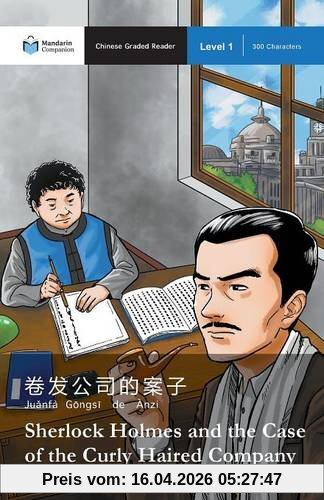 Sherlock Holmes and the Case of the Curly Haired Company: Mandarin Companion Graded Readers Level 1
