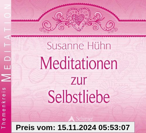 Meditationen zur Selbstliebe - Vier Traumreisen für mehr Selbstwertgefühl